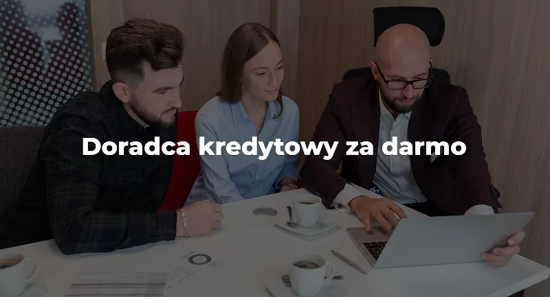 doradca kredytowy za darmo