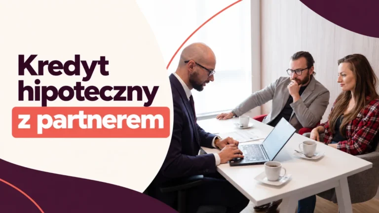 kredyt hipoteczny z partnerem