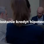 kto dostanie kredyt hipoteczny