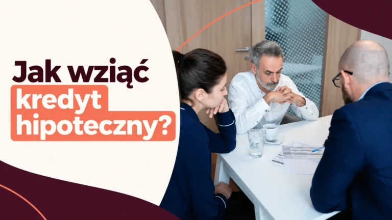 jak wziąć kredyt hipoteczny