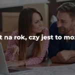 kredyt hipoteczny na rok czy to jest możliwe